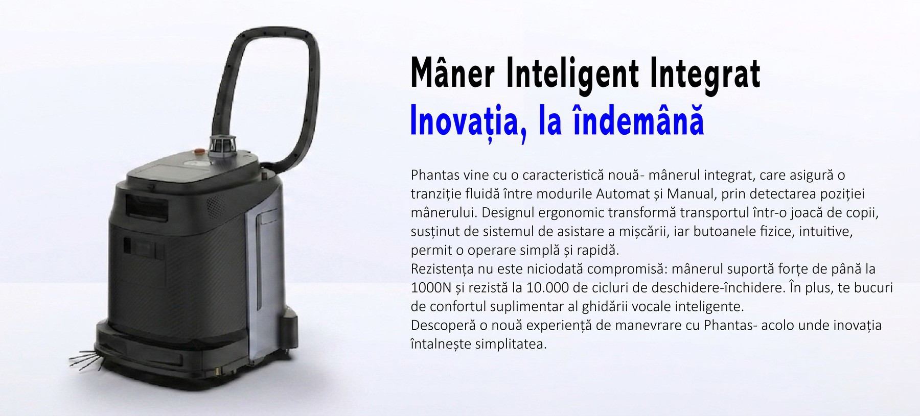 Mâner Inteligent Integrat - Inovația, la îndemână